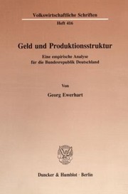 Cover of: Geld und Produktionsstruktur: eine empirische Analyse für die Bundesrepublik Deutschland