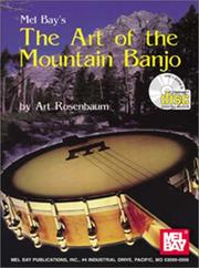 Cover of: Mel Bay's The Art of the Mountain Banjo