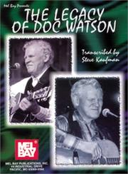 Cover of: Mel Bay presents The Legacy of Doc Watson by 