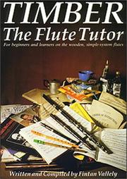 Cover of: Timber-The Flute Tutor by Fintan Vallely