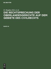 Cover of: Die Rechtsprechung der Oberlandesgerichte Auf Dem Gebiete des Civilrechts. Band 44