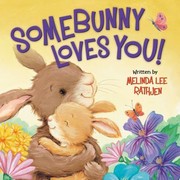 Cover of: Somebunny Loves You!