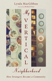 Cover of: My Vertical Neighborhood: How Strangers Became a Community