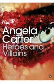 Cover of: Heroes and Villains by Angela Carter