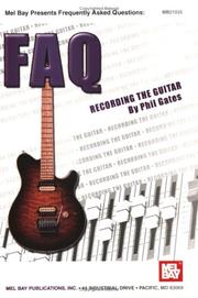 Cover of: Mel Bay FAQ: Recording the Guitar