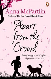 Cover of: Apart from the Crowd by Anna McPartlin, Anna McPartlin