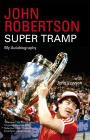 Cover of: John Robertson : Super Tramp: My Autobiography