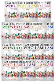 Cover of I Am Proud of Who I Am by B. Woster