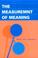 Cover of: The Measurement of Meaning