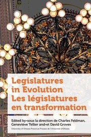 Cover of: Legislatures in Evolution / les législatures en Transformation by Charles Feldman, Geneviève Tellier, David Groves, Marie-Ève Belzile, Charles Feldman, Geneviève Tellier, David Groves, Marie-Ève Belzile