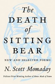 Cover of: Death of Sitting Bear: New and Selected Poems