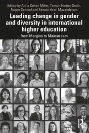 Cover of: Leading Change in Gender and Diversity in International Higher Education: From Margins to Mainstream