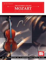 Cover of: Mel Bay The Student Cellist: Mozart