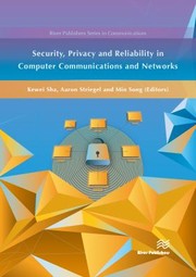 Cover of: Security, Privacy and Reliability in Computer Communications and Networks