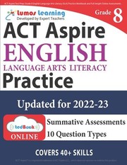 Cover of: ACT Aspire Test Prep : Grade 8 English Language Arts Literacy  Practice Workbook and Full-length Online Assessments: ACT Aspire Study Guide