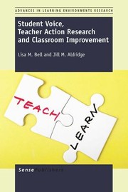 Student Voice, Teacher Action Research and Classroom Improvement cover
