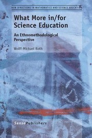 Cover of: What More in/for Science Education: An Ethnomethodological Perspective