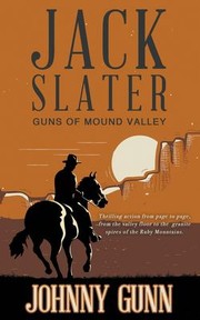 Cover of: Jack Slater: Guns of Mound Valley