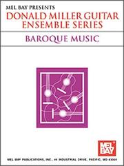 Cover of: Mel Bay Guitar Ensemble : Baroque (Donald Miller Guitar Ensemble Series)