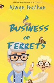 Cover of: Business of Ferrets