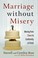 Cover of: Marriage Without Misery