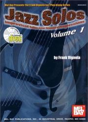 Cover of: Mel Bay Jazz Solos Volume 1: Improvised Solos over Standard Progressions