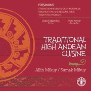 Cover of: Traditional High Andean Cuisine by Food and Agriculture Organization of the United Nations Staff, Food and Agriculture Organization of the United Nations Staff