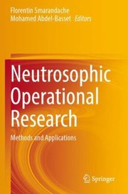 Cover of: Neutrosophic Operational Research: Methods and Applications