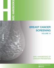 Cover of: Breast Cancer Screening (IARC Handbooks of Cancer Prevention)