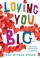 Cover of: Loving You Big