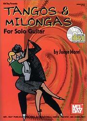 Cover of: Mel Bay Tangos and Milongas for Solo Guitar