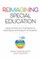 Cover of: Reimagining Special Education