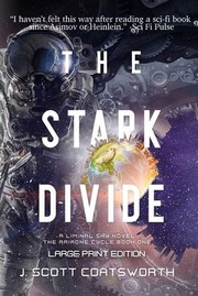 Cover of: Stark Divide : Liminal Fiction: the Ariadne Cycle Book 1 - Large Print Edition