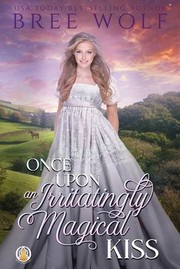 Cover of: Once upon an Irritatingly Magical Kiss