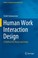 Cover of: Human Work Interaction Design