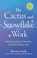 Cover of: Cactus and Snowflake at Work