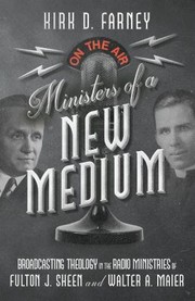 Cover of: Ministers of a New Medium by Kirk D. Farney, Mark A. Noll