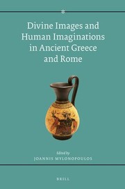 Cover of: Divine Images and Human Imaginations in Ancient Greece and Rome