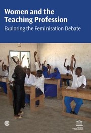 Cover of: Women and the teaching profession: exploring the feminisation debate