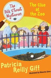 Cover of: Clue at the Zoo by Patricia Reilly Giff, Blanche Sims, Patricia Reilly Giff, Blanche Sims