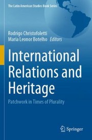 Cover of: International Relations and Heritage: Patchwork in Times of Plurality