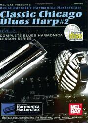 Cover of: Mel Bay Classic Chicago Blues Harp #2 Level 3 (Blues Harmonica Lesson Series)