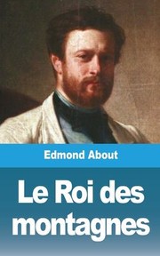 Cover of: Roi des Montagnes by Edmond About, Edmond About