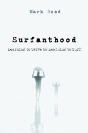 Cover of: Surfanthood: Learning to Serve by Learning to Surf