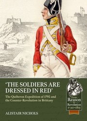 Cover of: Soldiers Are Dressed in Red: The Quiberon Expedition of 1795 and the Counter-Revolution in Brittany