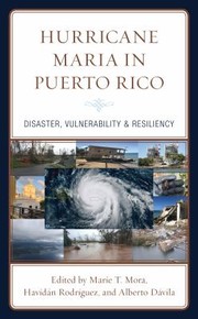 Cover of: Hurricane Maria in Puerto Rico: Disaster, Vulnerability and Resiliency