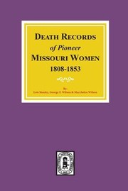 Cover of: Death Records of Missouri Pioneer Women, 1808-1853