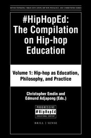 Cover of: #HipHopEd : the Compilation on Hip-Hop Education : Volume 1 by Christopher Emdin, Edmund S. Adjapong