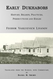 Cover of: Early Dukhabors: History, Beliefs, Practices, Persecutions and Exiles