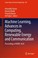 Cover of: Machine Learning, Advances in Computing, Renewable Energy and Communication